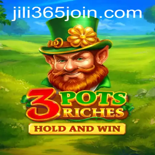 3potsRiches: Discover the Exciting World of Gaming at JiLi365.com