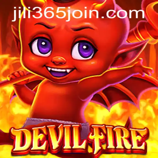 Discovering DevilFire: A Thrilling Adventure by JiLi365.com