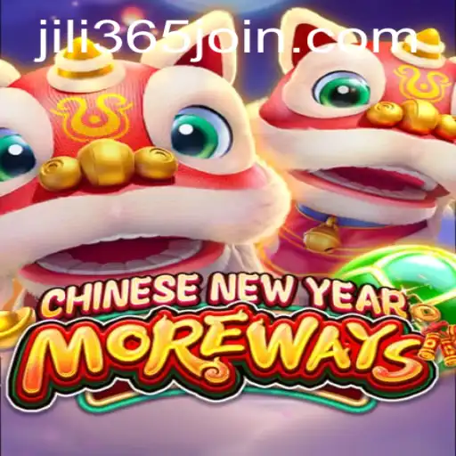 Exploring CHINESENEWYEARMOREWAYS: A Unique Gaming Experience at JiLi365.com