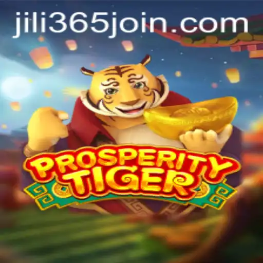 Exploring the Excitement of ProsperityTiger at JiLi365.com